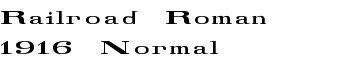 Railroad Roman 1916 Normal