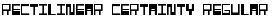 Rectilinear Certainty Regular