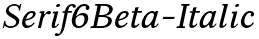 Serif6Beta-Italic