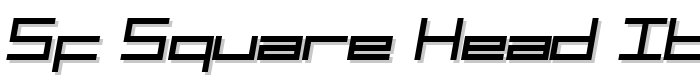 SF Square Head  Italic