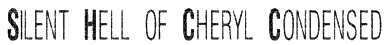 Silent Hell of Cheryl Condensed