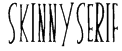 Skinny Serif