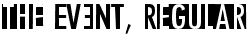 the EV$NT, Regular