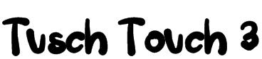 Tusch Touch 3