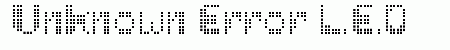Unknown Error, L.E.D.