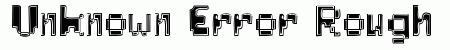 Unknown Error, Rough Inline