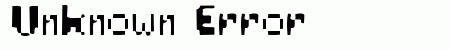 Unknown Error