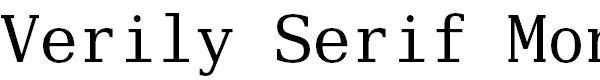 Verily Serif Mono