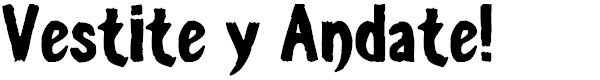 Vestite Y Andate!