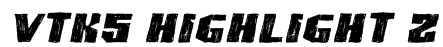 VTKS HIGHLIGHT 2