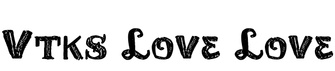 Vtks Love Love