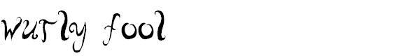 Wurly Fool