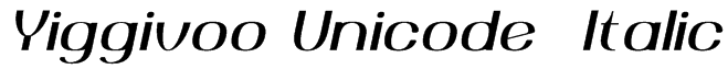 Yiggivoo Unicode  Italic